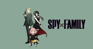2022年10月より第2クール放送開始！今話題の『SPY×FAMILY』3つの魅力